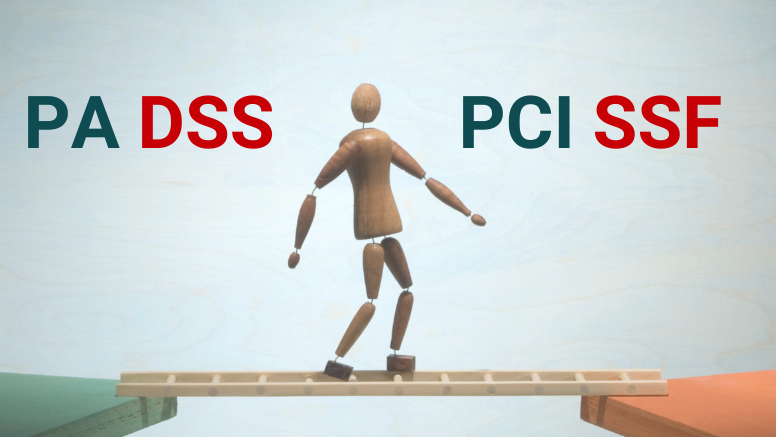 How To Transition From PA DSS To PCI SSF: A Guide - Part 2